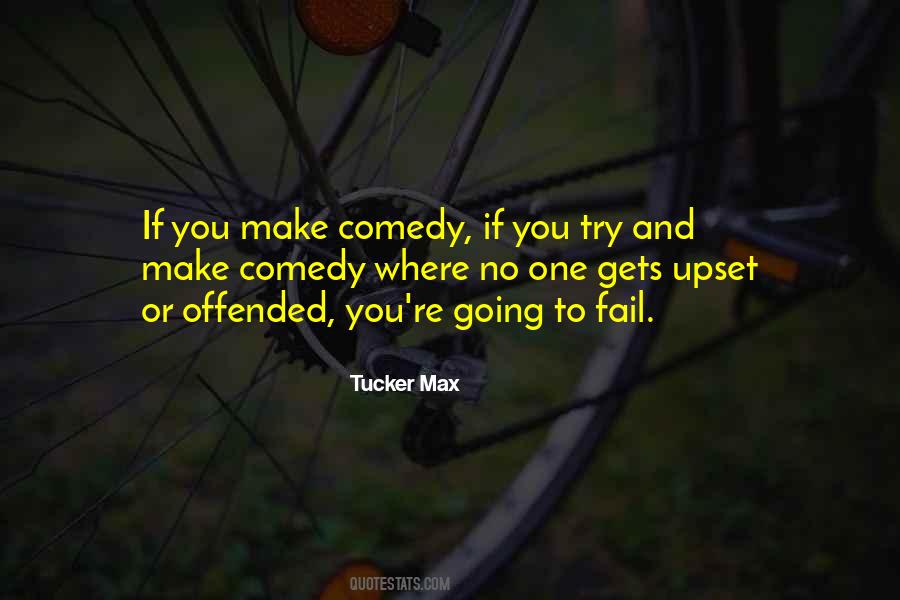 Tucker Max Quotes #1497444