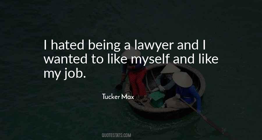 Tucker Max Quotes #445689
