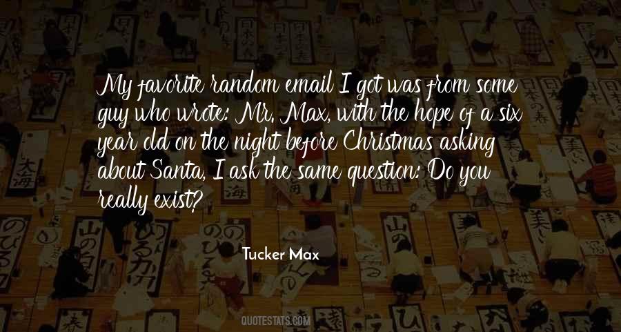 Tucker Max Quotes #537965
