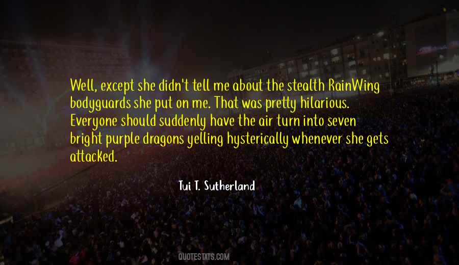 Tui T. Sutherland Quotes #1270464