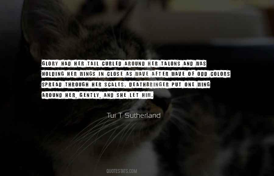 Tui T. Sutherland Quotes #1305337