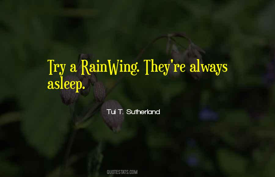 Tui T. Sutherland Quotes #1492446