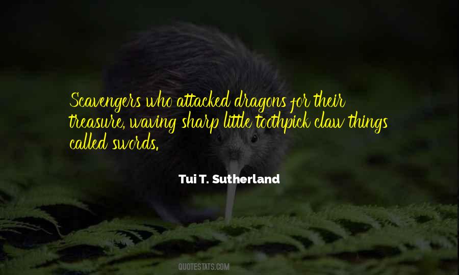 Tui T. Sutherland Quotes #224344