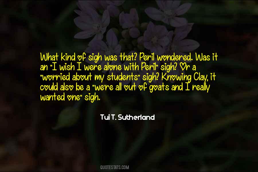 Tui T. Sutherland Quotes #720814