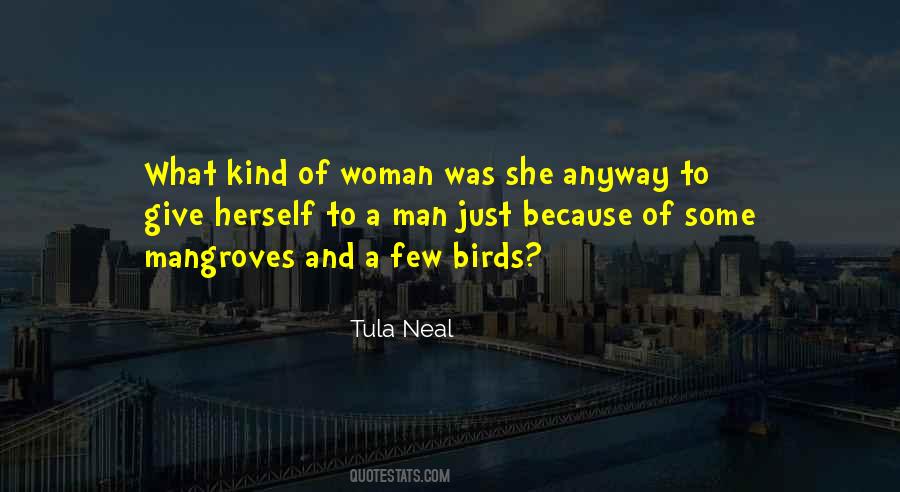 Tula Neal Quotes #1652976