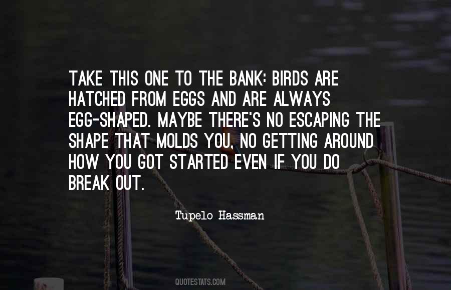 Tupelo Hassman Quotes #72781