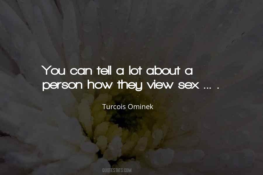 Turcois Ominek Quotes #1412444