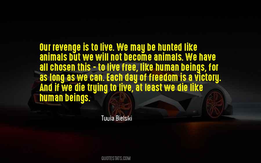 Tuvia Bielski Quotes #1610193 Tuvia Bielski Quotes #1610193