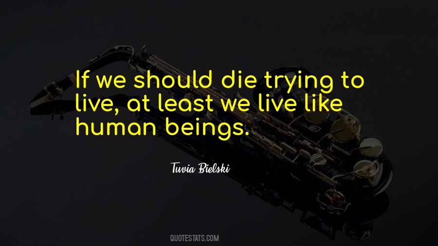 Tuvia Bielski Quotes #355349 Tuvia Bielski Quotes #355349