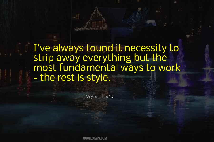 Twyla Tharp Quotes #1028453