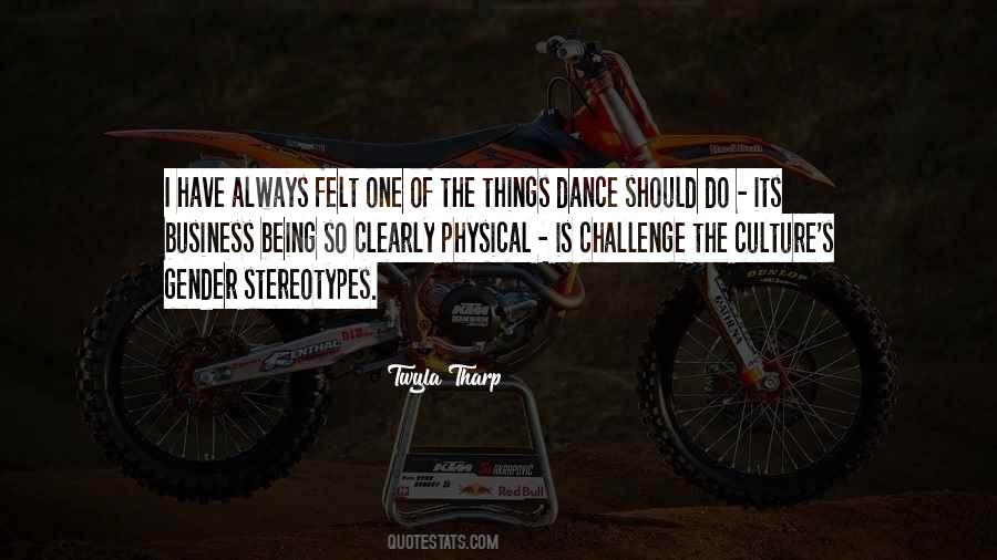 Twyla Tharp Quotes #1251236