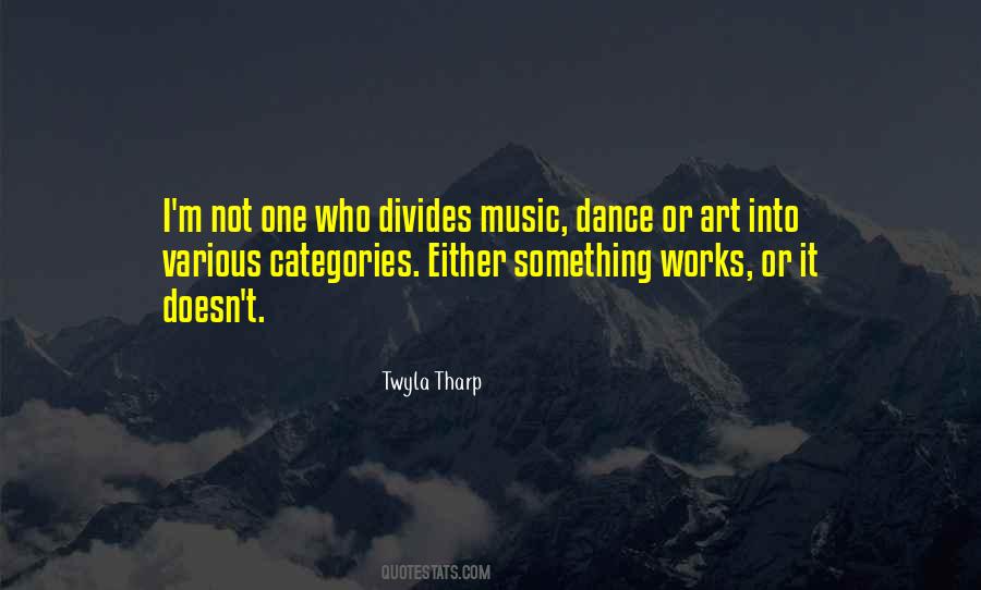 Twyla Tharp Quotes #1319489