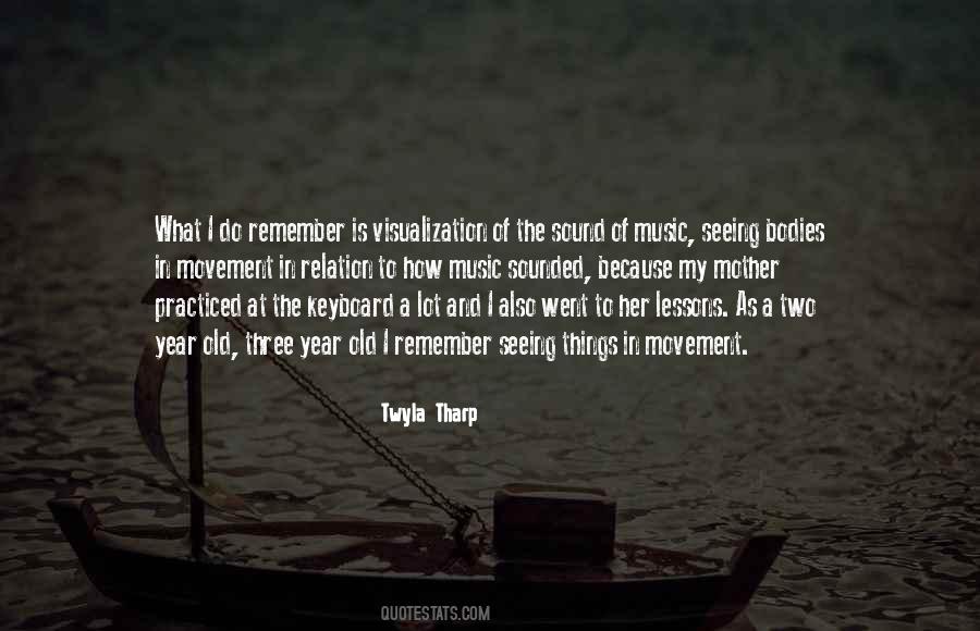Twyla Tharp Quotes #1655440