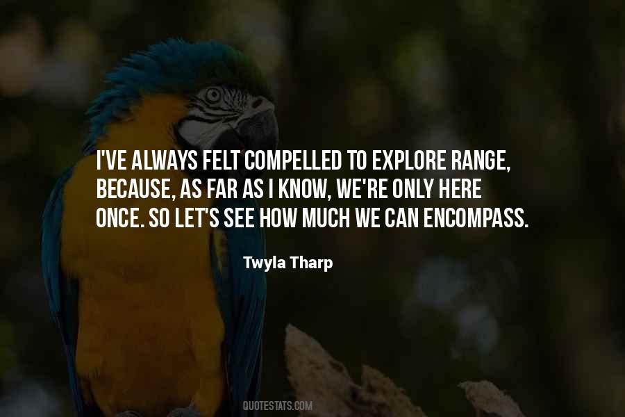 Twyla Tharp Quotes #1676096