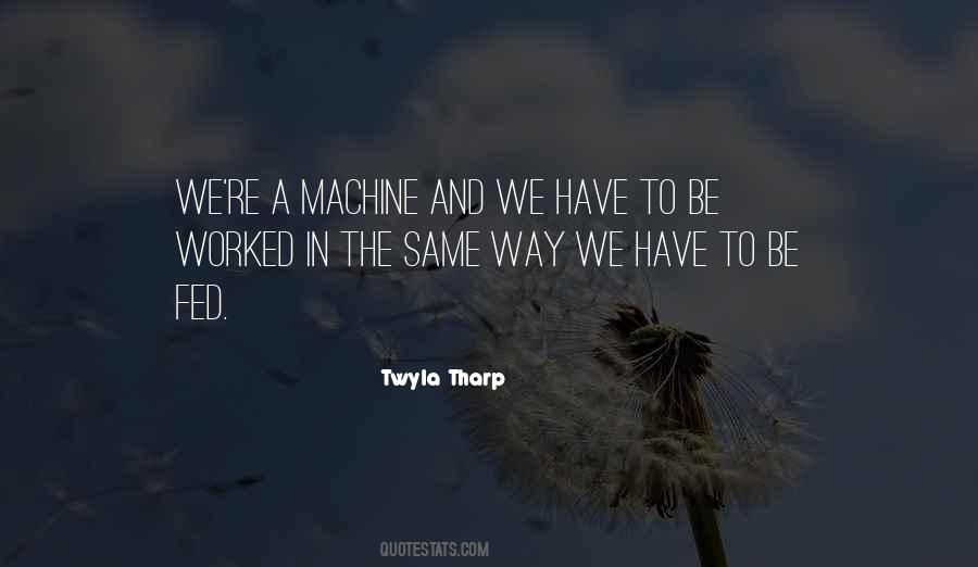 Twyla Tharp Quotes #1854230