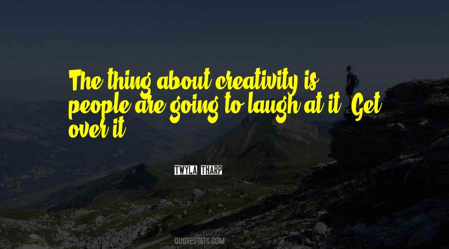 Twyla Tharp Quotes #1865965