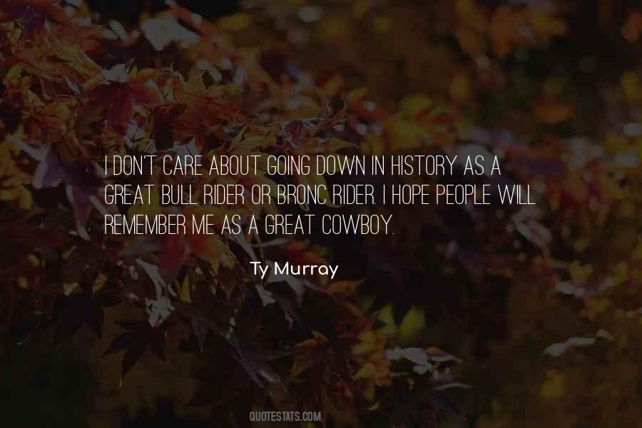 Ty Murray Quotes #630696 Ty Murray Quotes #630696