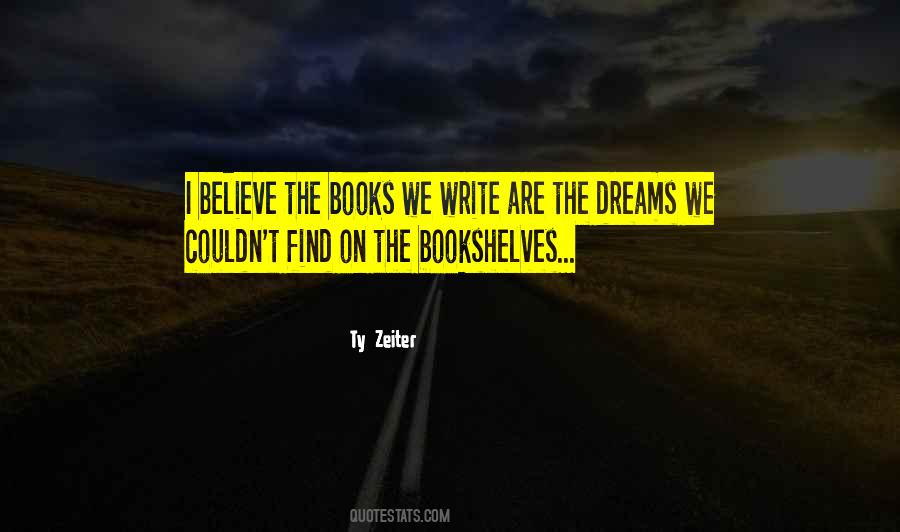 Ty Zeiter Quotes #1106181 Ty Zeiter Quotes #1106181