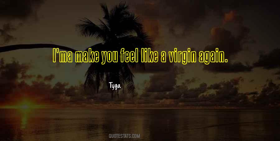 Tyga Quotes #378054