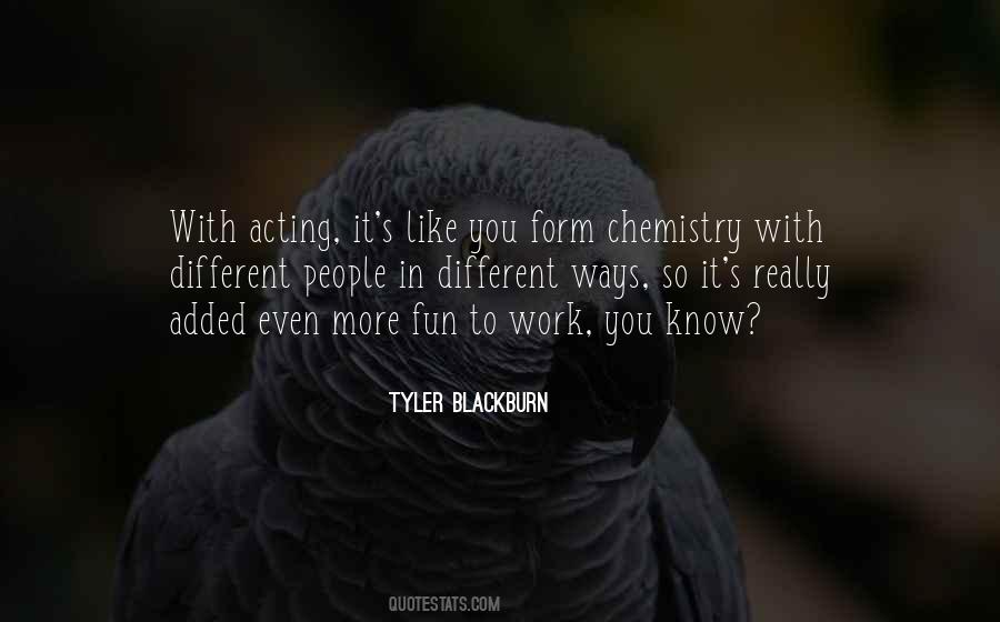 Tyler Blackburn Quotes #1153826