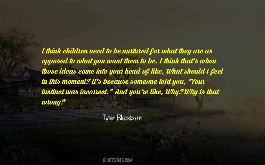 Tyler Blackburn Quotes #1837153