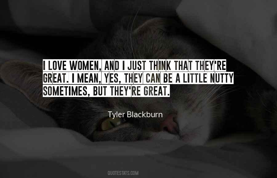 Tyler Blackburn Quotes #204216