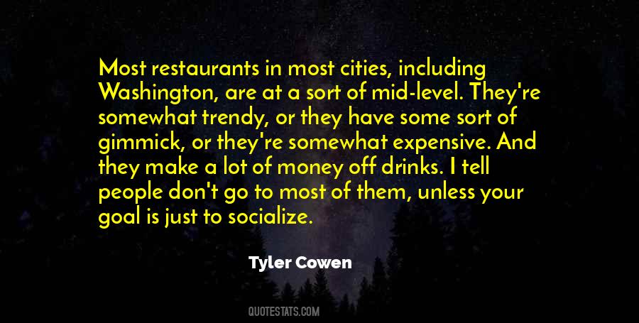 Tyler Cowen Quotes #548708