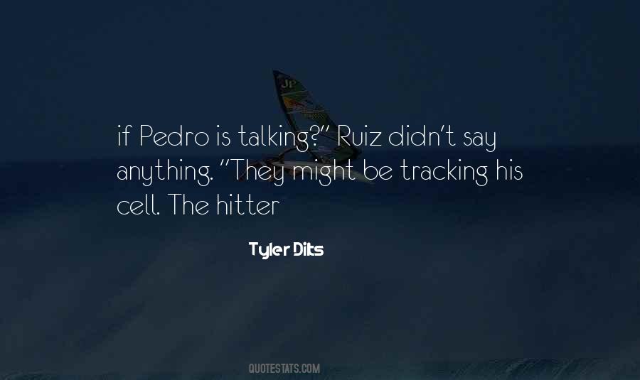 Tyler Dilts Quotes #1579216 Tyler Dilts Quotes #1579216