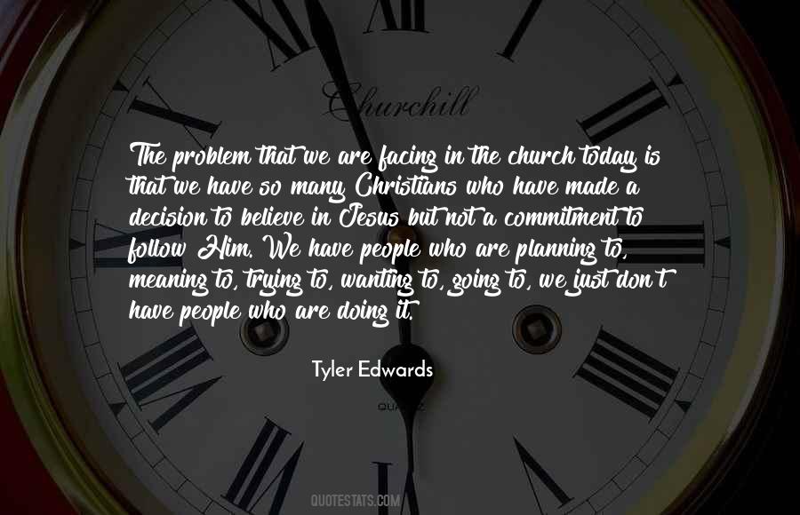 Tyler Edwards Quotes #1242140