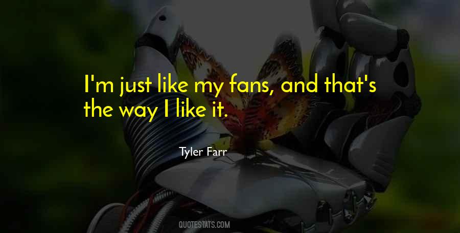 Tyler Farr Quotes #208