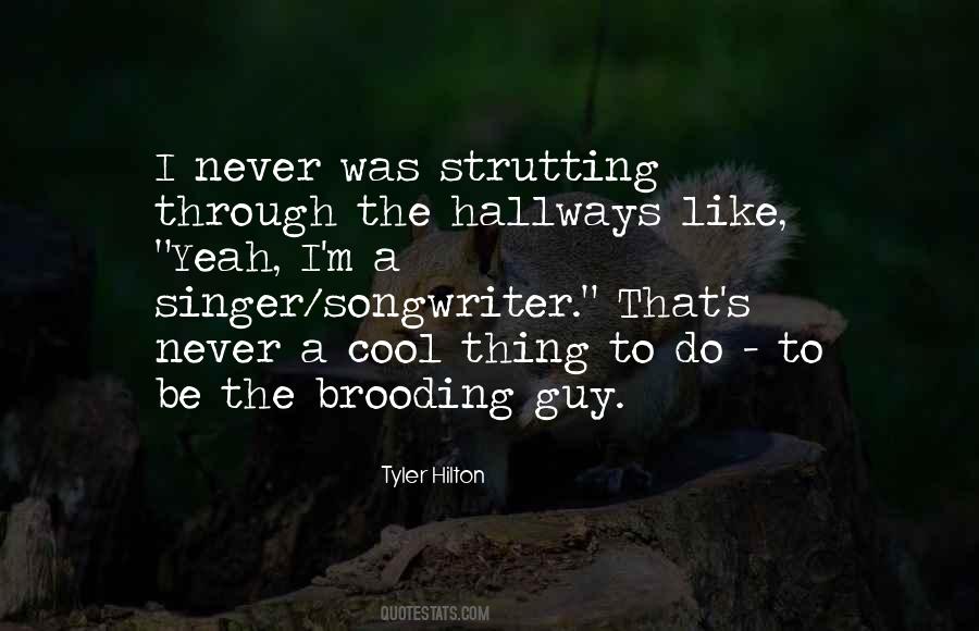 Tyler Hilton Quotes #1101561