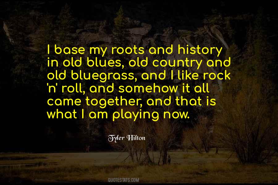 Tyler Hilton Quotes #1228572