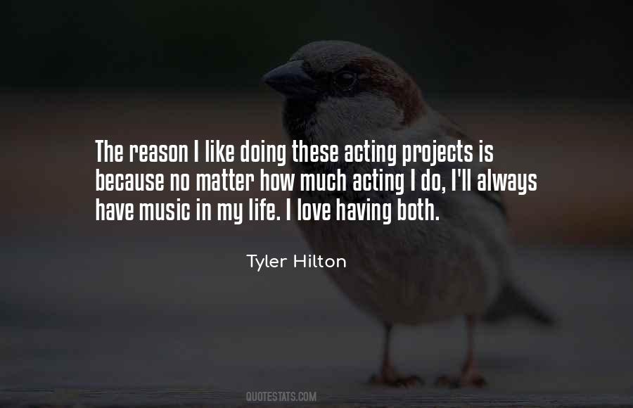 Tyler Hilton Quotes #1270095