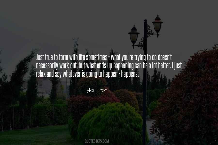 Tyler Hilton Quotes #1743161