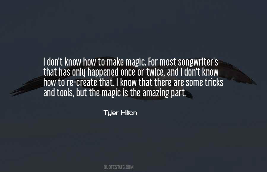 Tyler Hilton Quotes #1833925