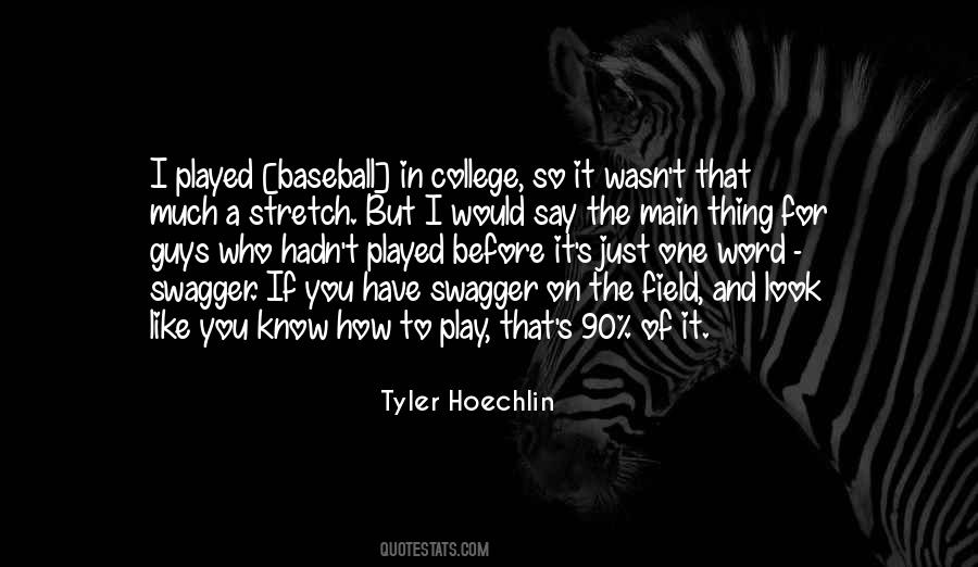 Tyler Hoechlin Quotes #1256548