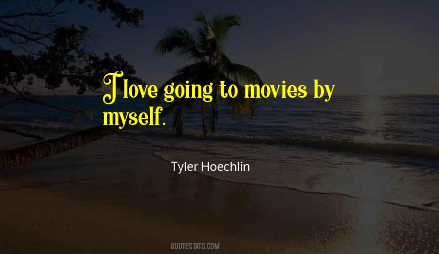 Tyler Hoechlin Quotes #136677