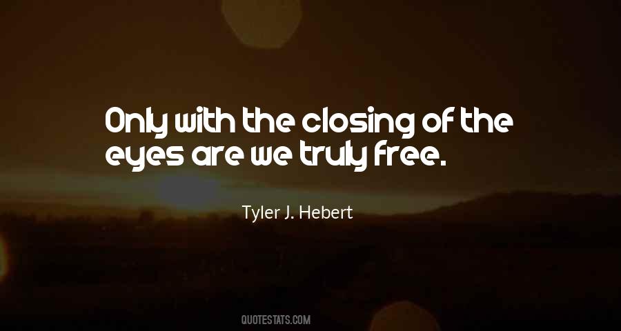 Tyler J. Hebert Quotes #701439