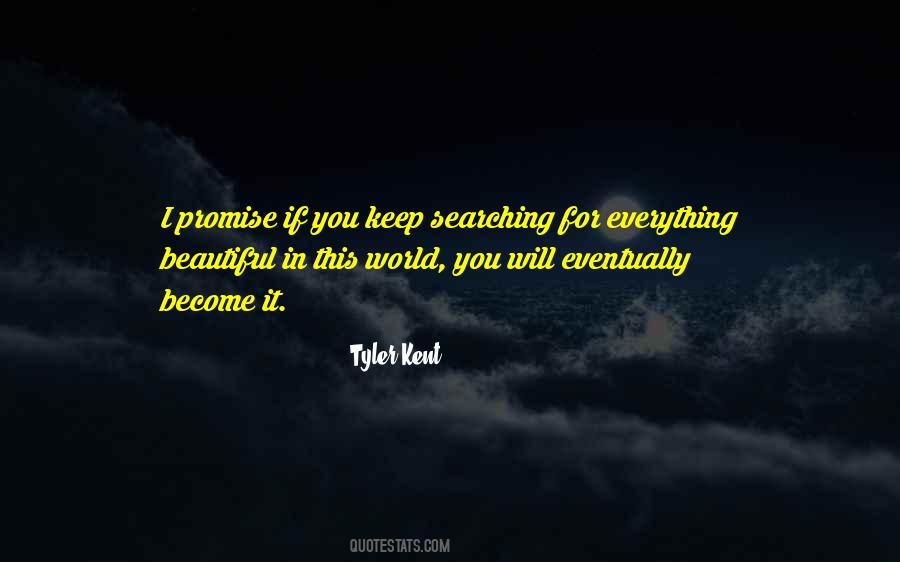 Tyler Kent Quotes #1865306