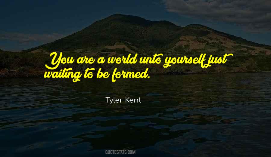 Tyler Kent Quotes #326546