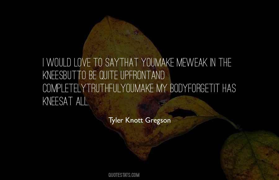 Tyler Knott Gregson Quotes #1294319