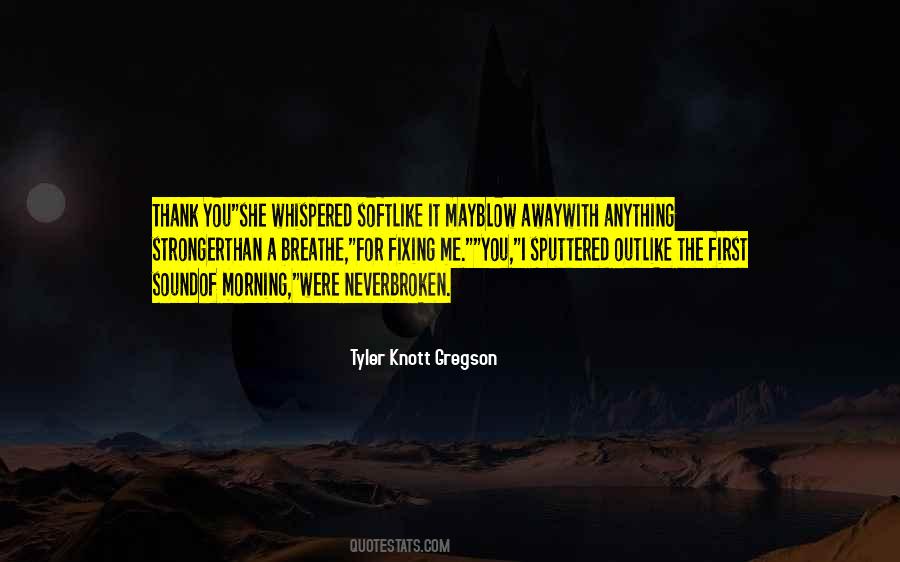 Tyler Knott Gregson Quotes #347872