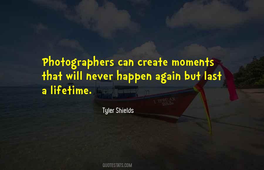 Tyler Shields Quotes #946800