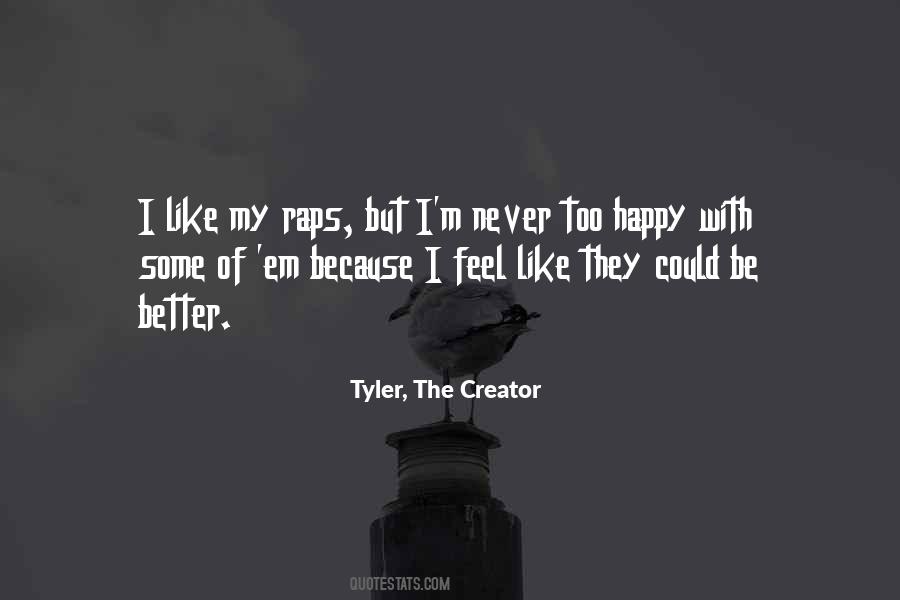 Tyler, The Creator Quotes #1164380