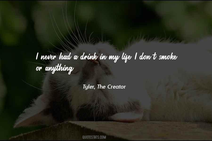 Tyler, The Creator Quotes #1340986