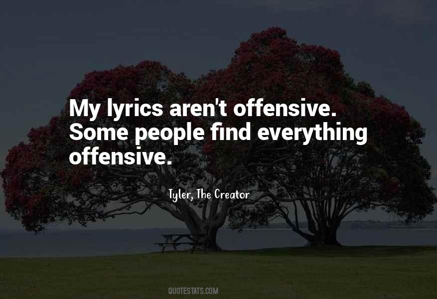 Tyler, The Creator Quotes #1422548