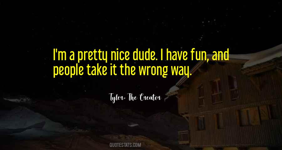 Tyler, The Creator Quotes #1752171