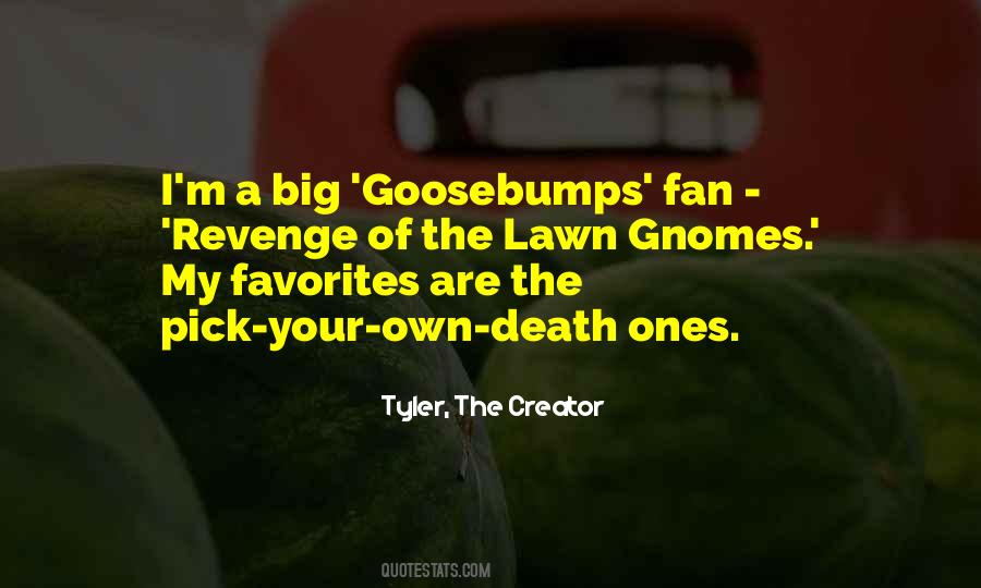 Tyler, The Creator Quotes #51213