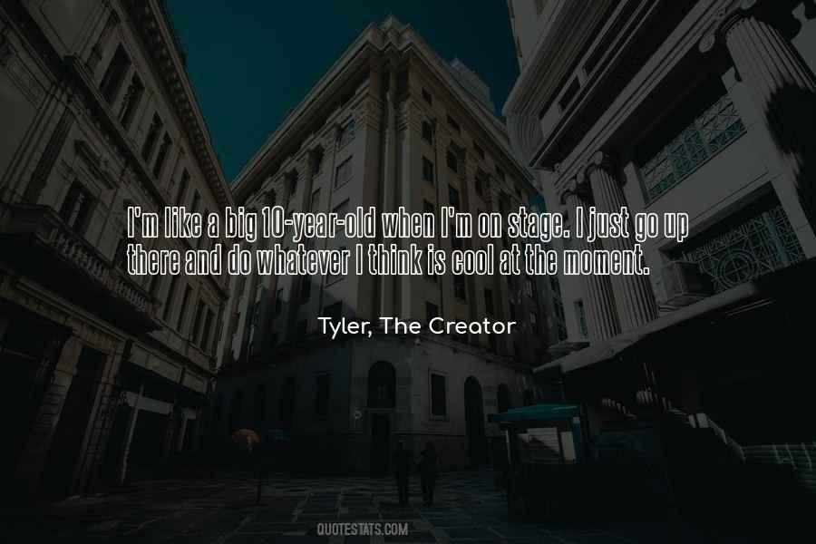 Tyler, The Creator Quotes #763114