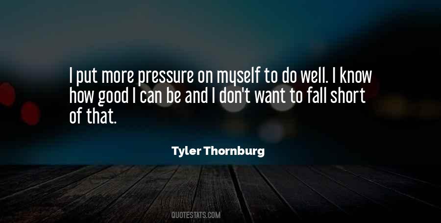 Tyler Thornburg Quotes #1782670